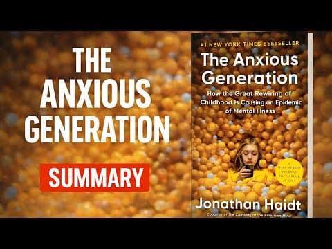 The Anxious Generation: How the Great Rewiring of Childhood Is Creating an Epidemic of Mental Illness
